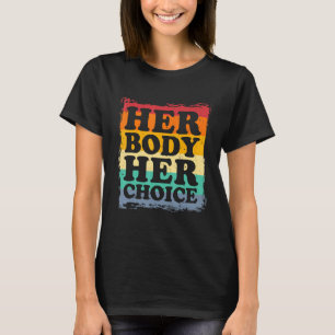 Camiseta Pro Choice My Body Choice Uterus Business