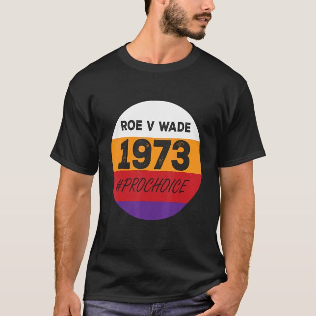 Camiseta Pro Choice Roe V Wade 1973 (Frente)