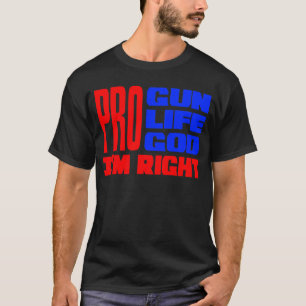 Camiseta Pro deus da vida da arma eu sou direito
