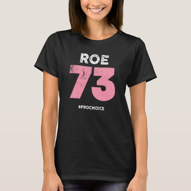 Camiseta Pró escolha 1973 Roe V Wade ProChoice da Mulher Pr (Frente)
