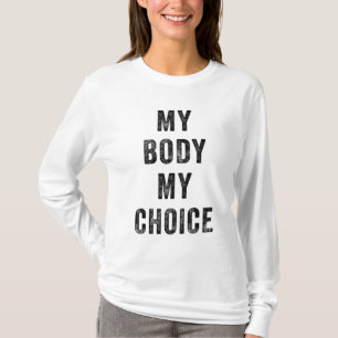 Camiseta Pró-Escolha, Direito das Mulheres, Meu Corpo Minha