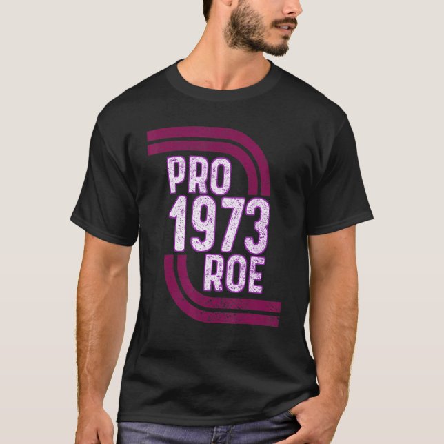 Camiseta Pró escolha Direitos da Mulher 1973 Pro 1973 Roe P (Frente)