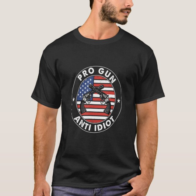 Camiseta Pro Gun Anti-Idiota Sarcástico Pun 3 (Frente)