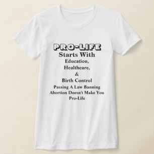 Camiseta PRO-LIFE Começa Com Educação, Saúde E.....