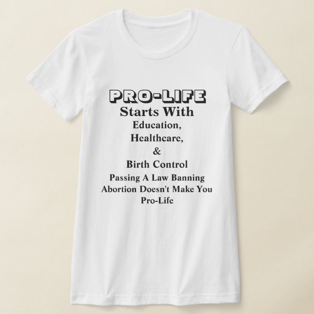 Camiseta PRO-LIFE Começa Com Educação, Saúde E.....  (Postura )