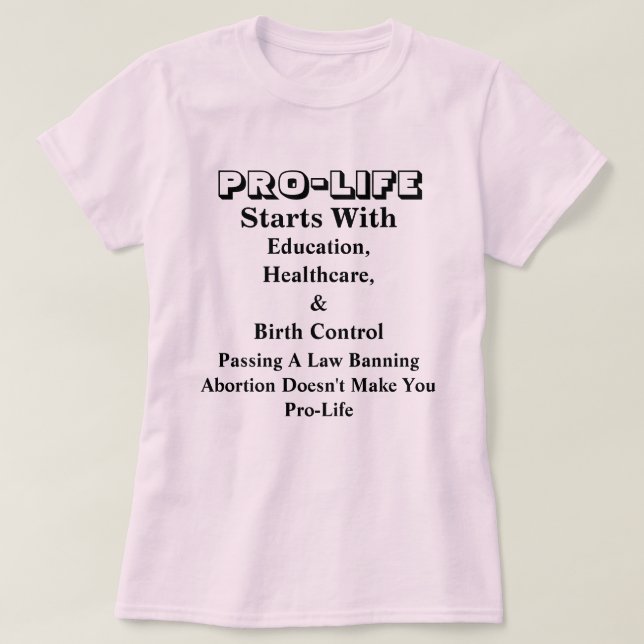 Camiseta PRO-LIFE Começa Com Educação, Saúde E.....  (Frente do Design)