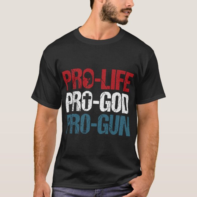Camiseta Pro Life Pro God Pro Gun USA Patriot Birthday Gift (Frente)