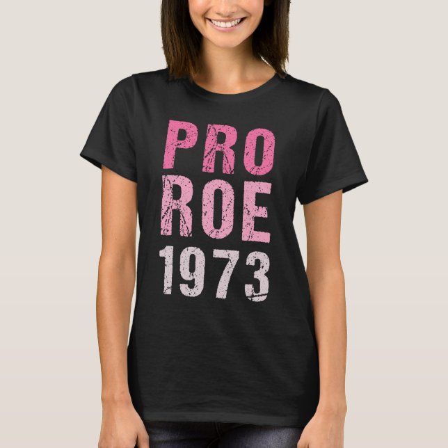 Camiseta Pro Roe 1973 (Frente)