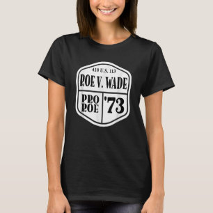 Camiseta Pro Roe 1973 410 Us 113 U S