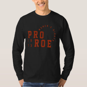 Camiseta Pró Roe 1973 Direitos das Mulheres São Direitos Hu