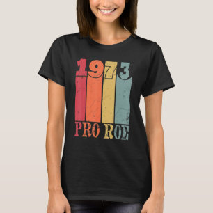 Camiseta Pro Roe Desde 1973 Vintage Retro Em Distância
