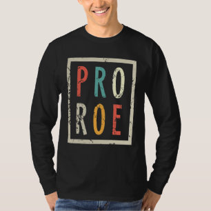 Camiseta Pró-Roe Feminista Direitos das Mulheres Pró-Escolh