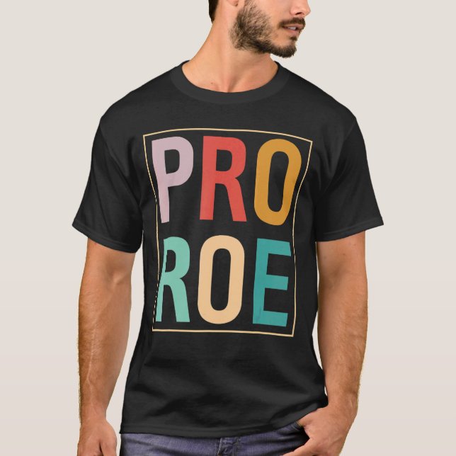 Camiseta Pro Roe Pro Choice Feminista Protect Roe V Wade 73 (Frente)