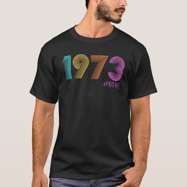 Camiseta Pro Roe Retro 1973 Aborto Feminismo Pro (Frente)