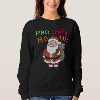 Camiseta Pro Santa newest christmas Sweatshirts