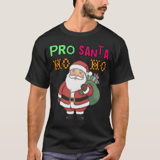 Camiseta Pro Santa newest christmas T shirt