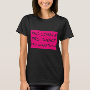 Camiseta Pro science Pro Choice luta Pro