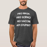 Camiseta Pro Science Pro Mask Pro Vacina Sem Estupidez<br><div class="desc">Pro Science Pro Mask Pro Vacina Sem Estupidez. Veja nossos cavalos para escolher a melhor camisa em peças únicas ou personalizadas feitas à mão de nossos compras.</div>