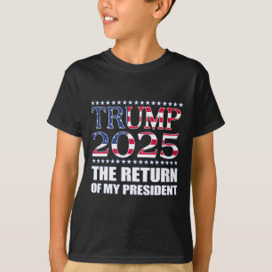 Camiseta Pro Trump Shirt 2024 O Retorno Do Meu Presidente T
