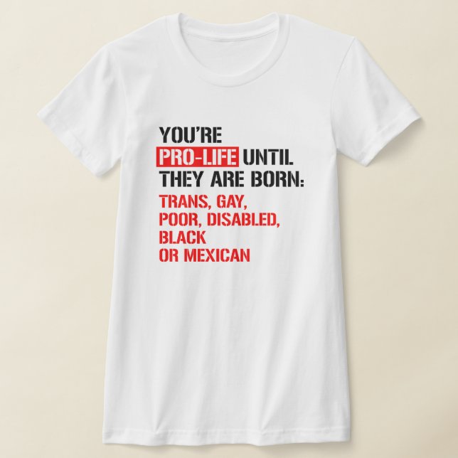 Camiseta Pró-vida até serem nasceres (Postura )