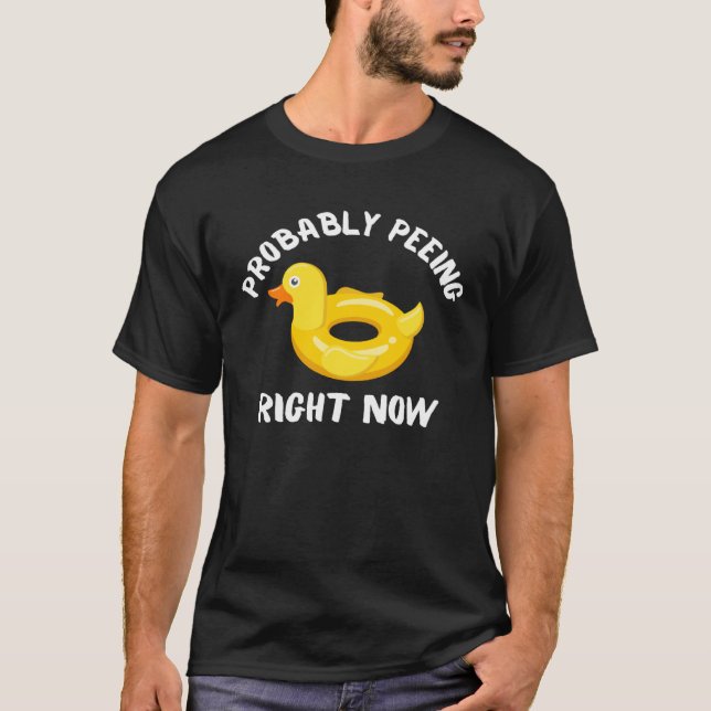 Camiseta Probably Peeing Right Now Tubing Float Day Trip Gr (Frente)
