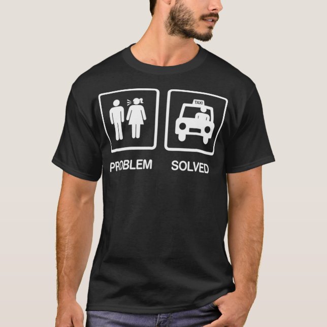Camiseta Problem Solved Funny Tai Driver T  Gift  (Frente)
