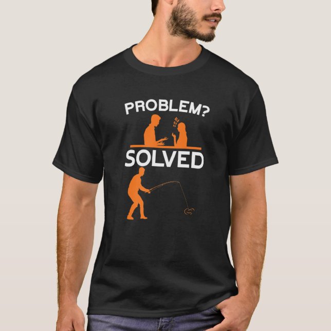 Camiseta Problema Resolvido Da Pesca De Peixe-Pato-De-Pão (Frente)