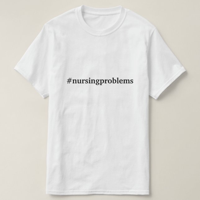 Camiseta #problemas de enfermagem (Frente do Design)
