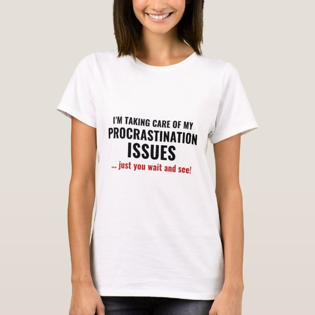 Camiseta Problemas de procrastinação (Frente)