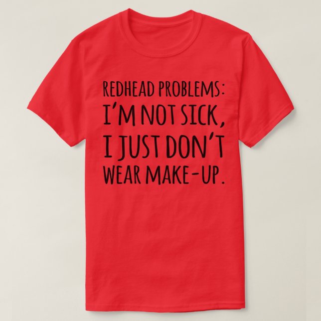 CAMISETA PROBLEMAS DE REDHEAD (Frente do Design)