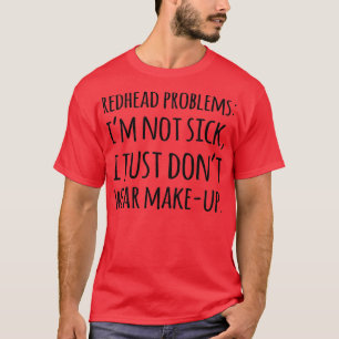CAMISETA PROBLEMAS DE REDHEAD