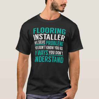 Camiseta Problemas de solução do instalador de chão