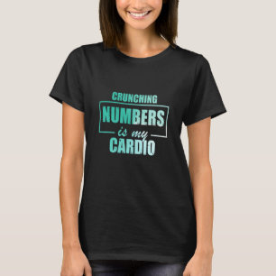 Camiseta Processar Números é Meu Auditor de Cardio Contabil