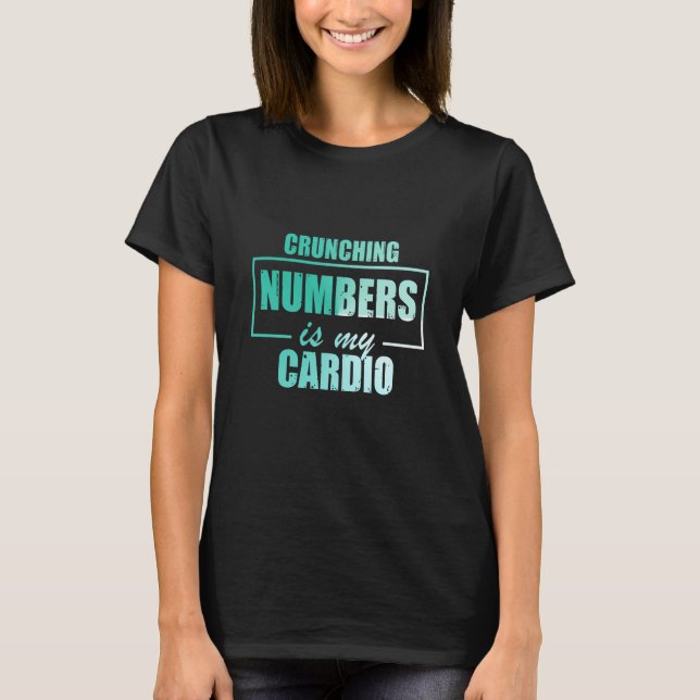 Camiseta Processar Números é Meu Auditor de Cardio Contabil (Frente)