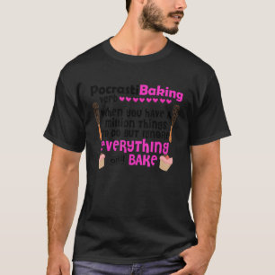 Camiseta Procrastibaing Quando Você Tem Um Milhão De Coisas