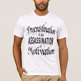Camiseta Procrastinação é o assassinato da motivação