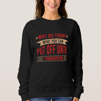Camiseta Procrastinação Inmotivada Dizendo