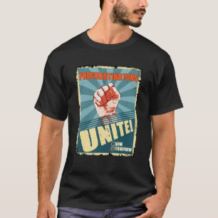 Camiseta Procrastinadores Se Unem Amanhã Stu Procrastinado
