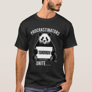 Camiseta Procrastinadores unem-se... Amanhã, panda preguiço