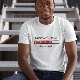 Camiseta Procrastinando Aguarde