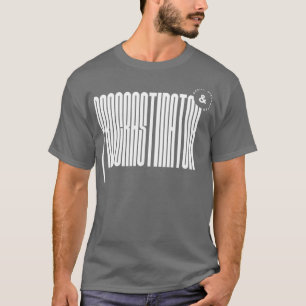 Camiseta Procrastinator amp facilmente distraído