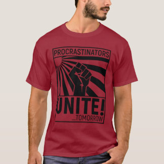 Camiseta Procrastinators United! Tomorrow Empowerment Desig