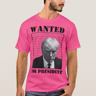 Camiseta Procurado pelo Presidente Funny Trump Meme