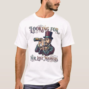 Camiseta Procurando Seus Modos Perdidos Cavalheiro Sarcasmo