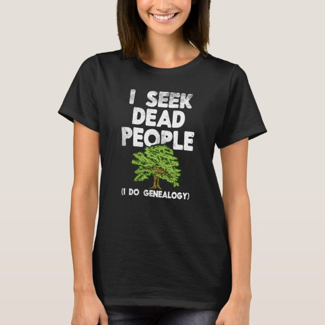 Camiseta Procuro Genogênio Genealógico da História da Famíl (Frente)