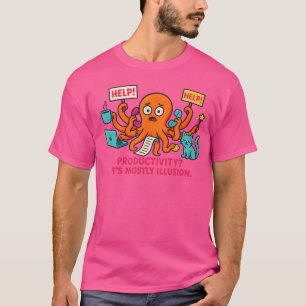 Camiseta Produtividade É Uma Ilusão Polvo Engraçado