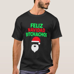 Camiseta Produto Humor Feliz Navidad Bitchachos