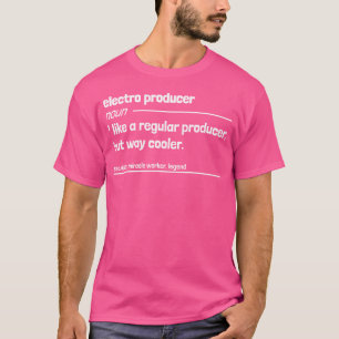 Camiseta Produtor De Eletrões Como Regular, Mas Muito Mais 