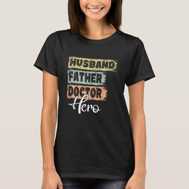 Camiseta Profession dad hero father Doctor  1 (Frente)