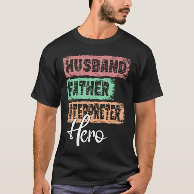 Camiseta Profession dad hero father Interpreter (Frente)